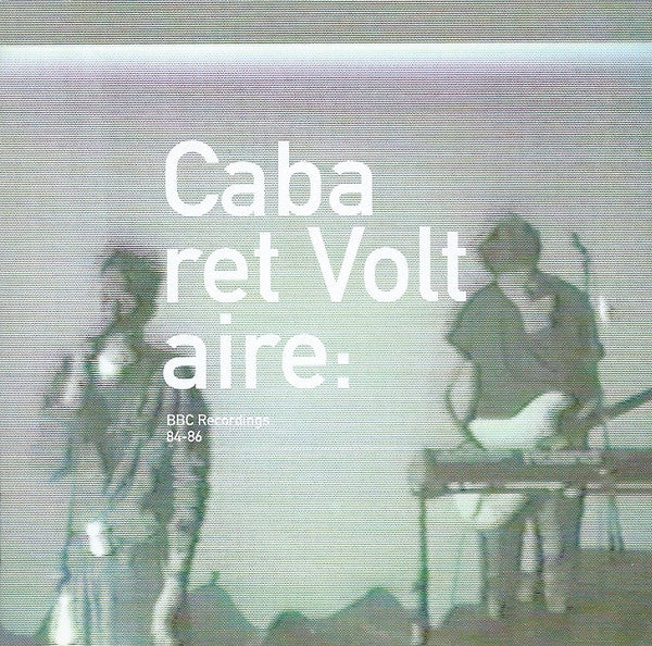 Cabaret Voltaire: Radiation (BBC Recordings 84-86) CD