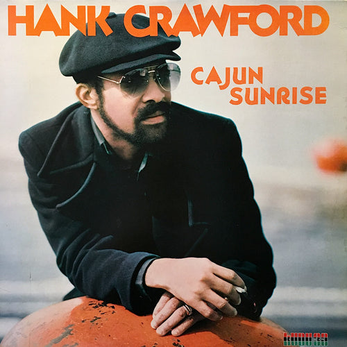 Hank Crawford: Cajun Sunrise 12