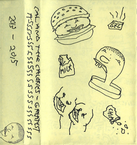 Cal and the Calories: Greatest Assssssssssssssssssssssssss Cassette