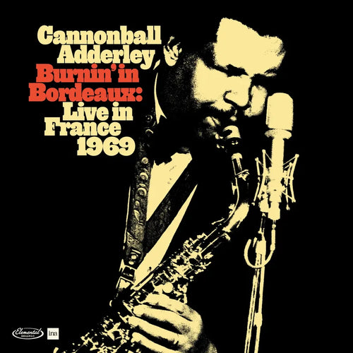 Cannonball Adderley: Burnin' In Bordeaux 12
