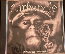 Carbuncle: Undesirable Drainage CD