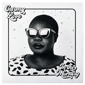 Carmy Love: In The Morning 7"