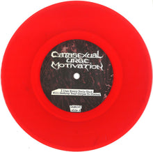 Catasexual Urge Motivation / Lymphatic Phlegm: Split 7"