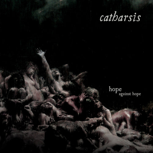 Catharsis: Hope Against Hope 12