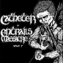 Catheter / Entrails Massacre: Split 7"