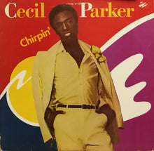 Cecil Parker: Chirpin' 12"