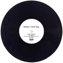 Ceremony: 6 Cover Songs 12"