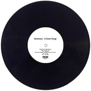 Ceremony: 6 Cover Songs 12"