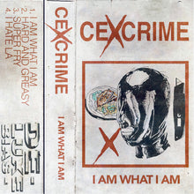 Cexcrime: I Am What I Am cassette