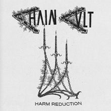 Chain Cult: Harm Reduction 12"