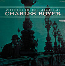Charles Boyer: Where Does Love Go 12"
