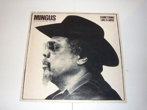 Charles Mingus: Something Like A Bird 12"