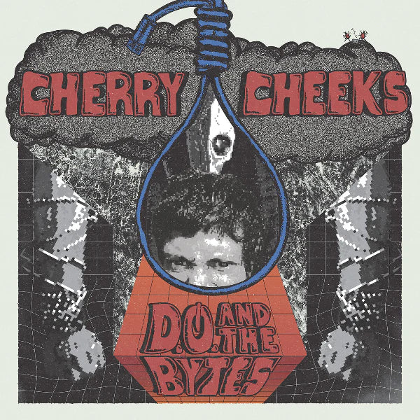 Cherry Cheeks: D.O. & The Bytes 12