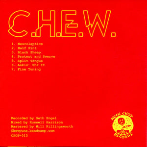 C.H.E.W.: s/t 7"