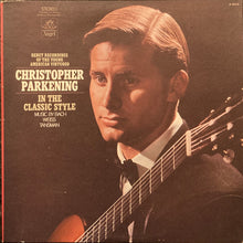 Christopher Parkening: In The Classic Style 12"