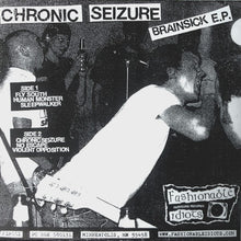 Chronic Seizure: Brainsick 7"