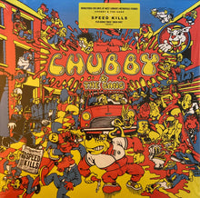 Chubby & The Gang: Speed Kills 12"