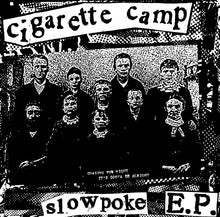 Cigarette Camp: Slowpoke EP 7"