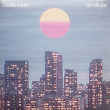 Circadian Impulse: City Collection 12"