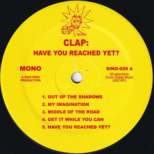 Clap: Have You Reached Yet? 12"