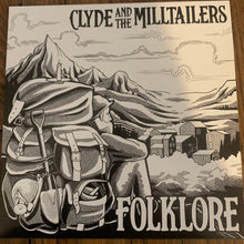 Clyde And The Milltailers: Folklore 12"