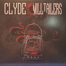 Clyde and the Milltailers: Gone 12"