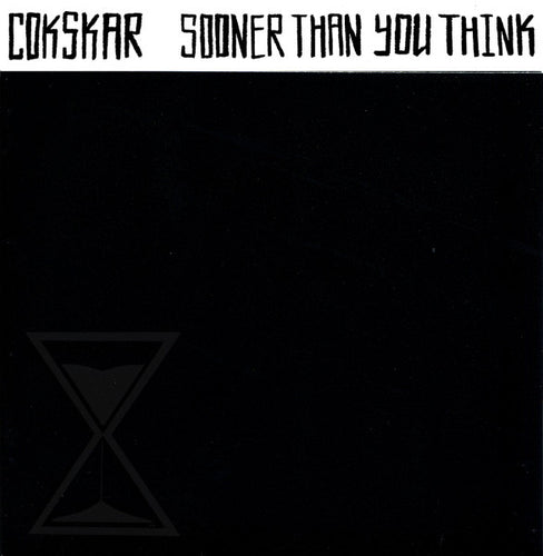 Cokskar: Sooner Than You Think 7
