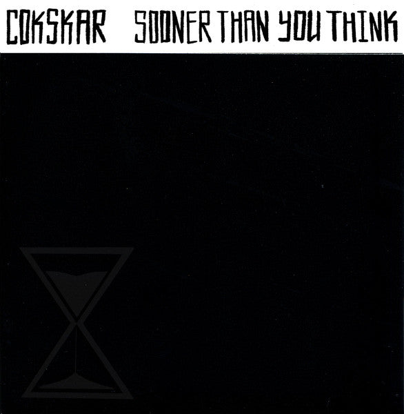 Cokskar: Sooner Than You Think 7