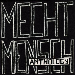 Mecht Mensch: Anthology 12" color vinyl