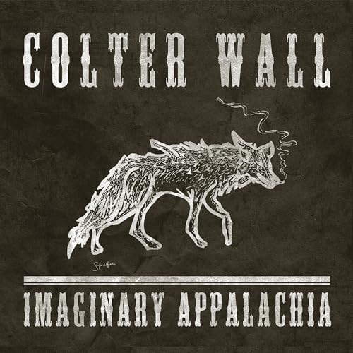 Colter Wall: Imaginary Appalachia 12