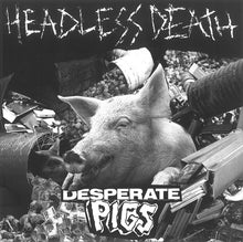 Controlled Existence / Desperate Pigs: Split 7"