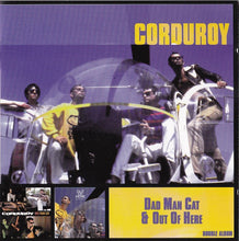 Corduroy: Dad Man Cat & Out Of Here 2xCD