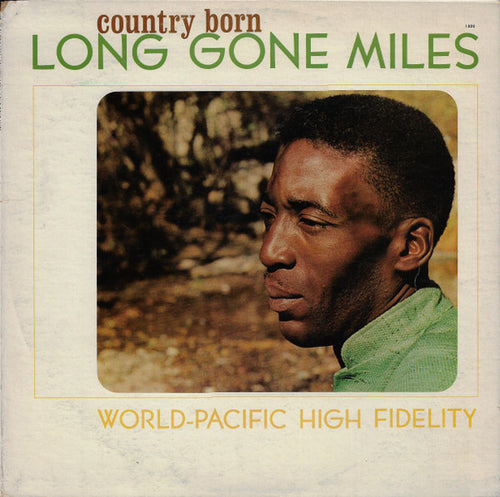 Long Gone Miles: Country Born 12
