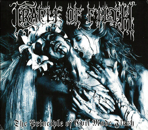 Cradle Of Filth: The Principle Of Evil Made Flesh CD