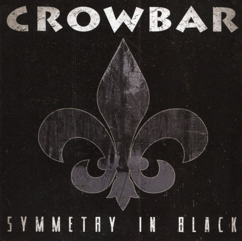 Crowbar: Symmetry In Black CD