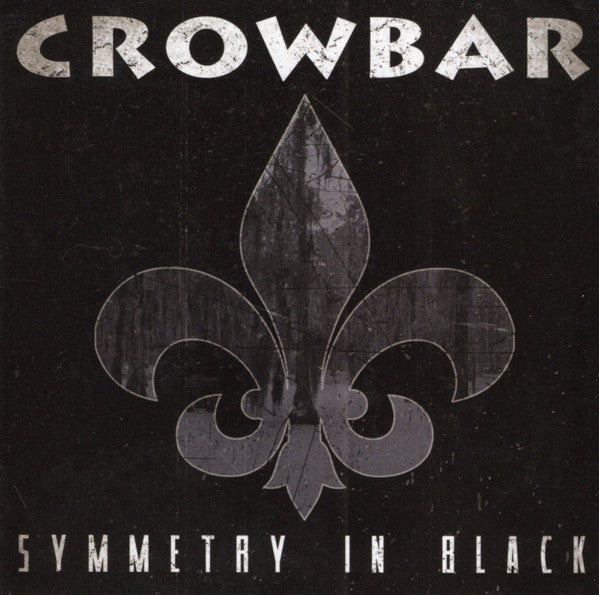 Crowbar: Symmetry In Black CD