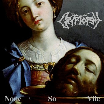 Cryptopsy: None So Vile 12