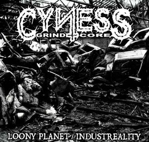 Cyness: Loony Planet / Industreality 12"
