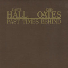 Daryl Hall & John Oates: Past Times Behind 12"