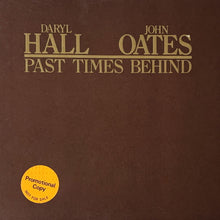 Daryl Hall & John Oates: Past Times Behind 12"