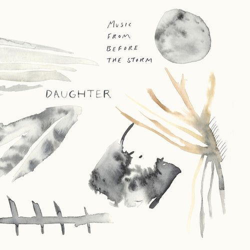 Daughter: Music From Before The Storm 12