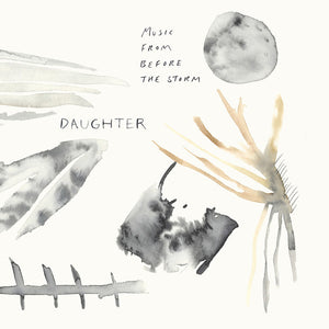 Daughter: Music From Before The Storm 12"