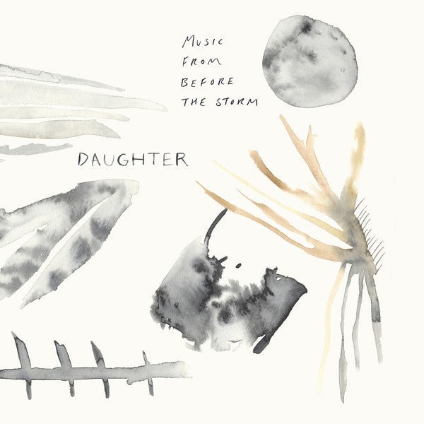 Daughter: Music From Before The Storm 12