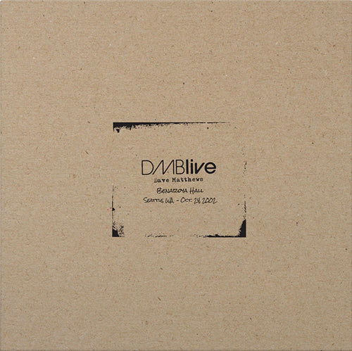 Dave Matthews: DMBLive Benaroya Hall, Seattle, WA - Oct. 24, 2002 12