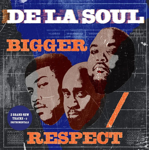 De La Soul: Bigger / Respect 7