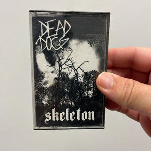 Dead Dogs / Skeleton: Split cassette
