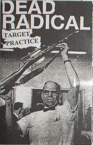 Dead Radical: Target Practice cassette