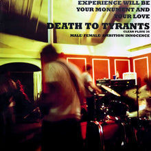 Death To Tyrants: Experience Will Be Your Monument And Your Love 12"