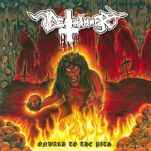Deathhammer: Onward To The Pits 12"