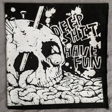 Deep Shit / Have Fun: Split 7"